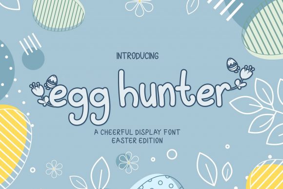 Egg Hunter: The Perfect Easter Display Font
